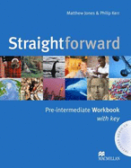 Straightforward Pre Intermediate Workbook Pack with Key - Jones, Matthew, and Kerr, Philip
