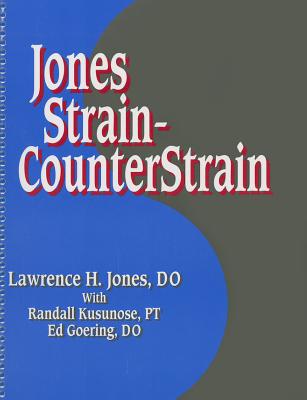Strain and Counterstrain - Jones, Lawrence H.