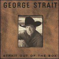 Strait out of the Box, Vol. 1 - George Strait