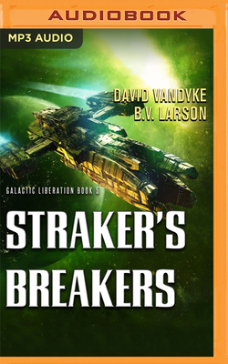 Straker's Breakers - Vandyke, David, and Larson, B V, and Boyett, Mark (Read by)