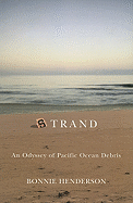 Strand: An Odyssey of Pacific Ocean Debris