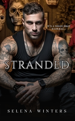 Stranded: A Dark Christmas Novella - Winters, Selena