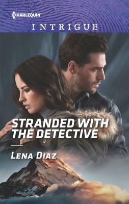 Stranded with the Detective - Diaz, Lena