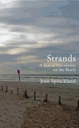 Strands: A Year of Discoveries on the Beach