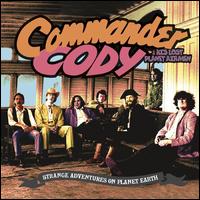 Strange Adventures on Planet Earth - Commander Cody