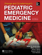 Strange and Schafermeyer's Pediatric Emergency Medicine, Fourth Edition