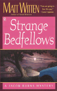 Strange Bedfellows - Witten, Matt, and Witten, Matthew