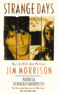 Strange Days: My Life with and without Jim Morrison