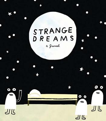 Strange Dreams: A Journal - 