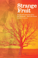 Strange Fruit: Racism and Community Life in the Chesapeake-1850 to the Present