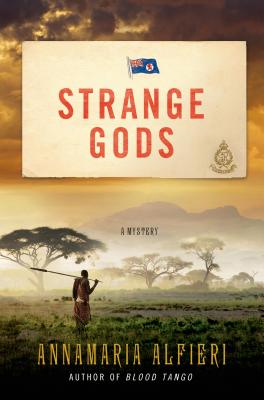 Strange Gods: A Mystery - Alfieri, Annamaria