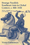 Strange Parallels: Volume 1, Integration on the Mainland: Southeast Asia in Global Context, c.800-1830