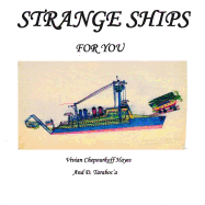 Strange Ships For You