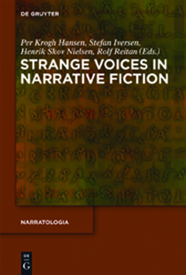 Strange Voices in Narrative Fiction - Hansen, Per Krogh (Editor), and Iversen, Stefan (Editor), and Nielsen, Henrik Skov (Editor)