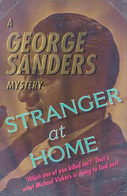 Stranger at Home - Sanders, George