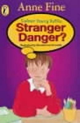 Stranger Danger? - Fine, Anne