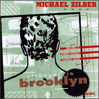 Stranger in Brooklyn - Michael Zilber