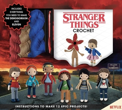 Stranger Things Crochet - Editors of Thunder Bay Press