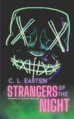 Strangers of the Night - Easton, C L