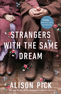 Strangers with the Same Dream