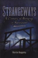 Strangeways: A Century of Hangings in Manchester