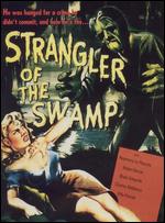 Strangler of the Swamp - Frank Wisbar