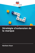 Strat?gie d'extension de la marque