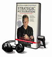 Strategic Acceleration: Succeed at the Speed of Life