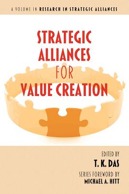 Strategic Alliances for Value Creation - Das, T K (Editor)