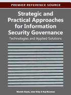 Strategic and Practical Approaches for Information Security Governance: Technologies and Applied Solutions