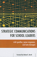 Strategic Communications for School Leaders