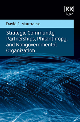 Strategic Community Partnerships, Philanthropy, and Nongovernmental Organization - Maurrasse, David J