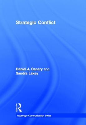 Strategic Conflict - Canary, Daniel J, and Lakey, Sandra