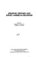 Strategic Defenses and Soviet-American Relations