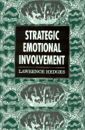 Strategic Emotional Involvement