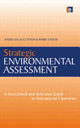 Strategic Environmental Assessment: A Sourcebook and Reference Guide to International Experience