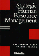 Strategic Human Resources Management - Mabey, Christopher, Dr., and Salaman, Graeme
