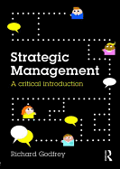 Strategic Management: A Critical Introduction