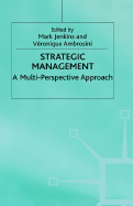 Strategic Management: A Multi-Perspective Approach