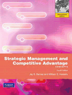 Strategic Management and Competitive Advantage: Concepts: International Edition - Barney, Jay B., and Hesterly, William S.