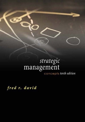 Strategic Management: Concepts - David, Fred R, PhD