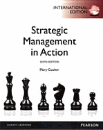 Strategic Management in Action: International Edition