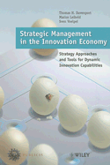 Strategic Management in the Innovation Economy: Strategic Approaches and Tools for Dynamic Innovation Capabilities