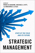 Strategic Management: State of the Field and Its Future