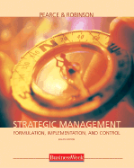 Strategic Management with Powerweb and Business Week Card - Robinson, Richard, and Pearce, John A