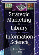 Strategic Marketing in Library and Information Science