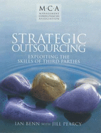 Strategic Outsourcing: Exploiting the Skills of Third Parties