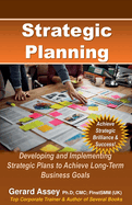 Strategic Planning: Developing and Implementing Strategic Plans to Achieve Long-Term Business Goals