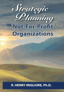 Strategic Planning for Not-For-Profit Organizations