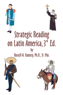 Strategic Reading on Latin America: A Compilation of Previously Published Articles.